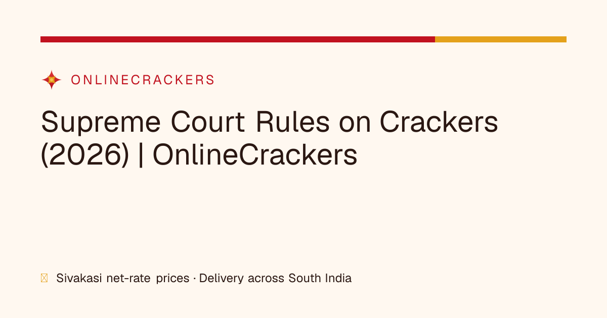 Supreme Court Rules on Crackers (2026) | OnlineCrackers